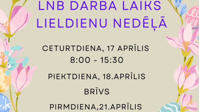 DARBA LAIKS LIELDIENU NEDĒĻĀ